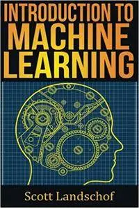 Machine Learning: A Gentle Introduction to the Field - Concepts, ALGORITHMS and Real-World Applications