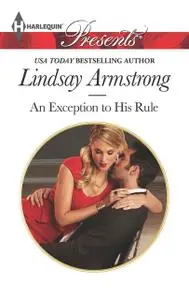 «An Exception to His Rule» by Lindsay Armstrong