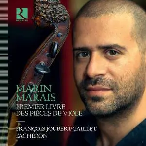 François Joubert-Caillet, L'Achéron - Marais: Premier livre des pièces de viole (2017)