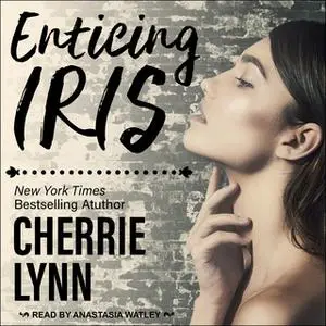 «Enticing Iris» by Cherrie Lynn