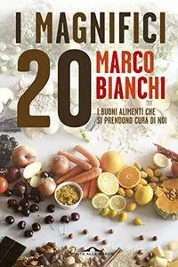 Marco Bianchi - I Magnifici 20 [Repost]
