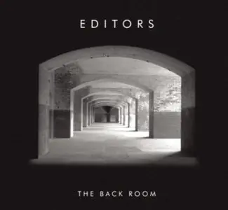 Editors - The Back Room (2005)