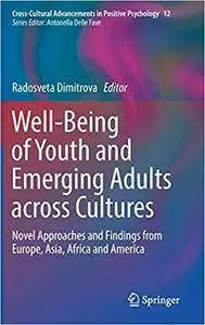 Well-Being of Youth and Emerging Adults across Cultures