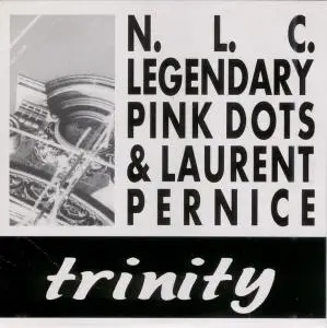 Nouvelles Lectures Cosmopolites, Legendary Pink Dots, Laurent Pernice - Trinity (1994)