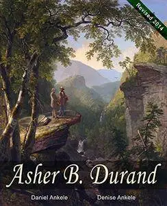Asher B. Durand: 120 Hudson River School Paintings - Annotated