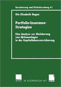 Portfolio-Insurance-Strategien: Eine Analyse zur Absicherung von Aktienanlagen in der Kapitallebensversicherung