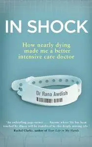 In Shock: How Nearly Dying Made Me a Better Intensive Care Doctor