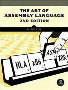 The Art of Assembly Language, 2nd Edition