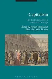 Capitalism : The Reemergence of a Historical Concept