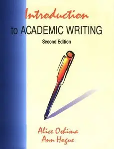 Introduction to Academic Writing, Second Edition (The Longman Academic Writing Series) (repost)