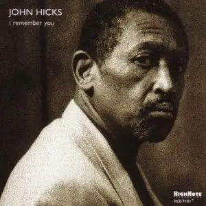 John Hicks - I Remember You (2009)
