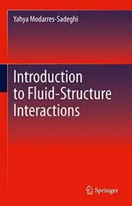 Introduction to Fluid-Structure Interactions