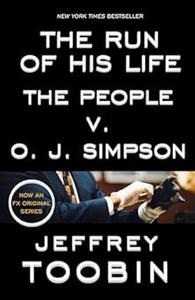 The Run of His Life: The People v. O. J. Simpson