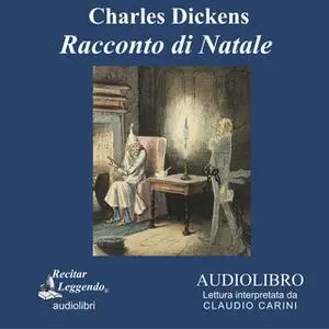 «Racconto di Natale» by Charles Dickens