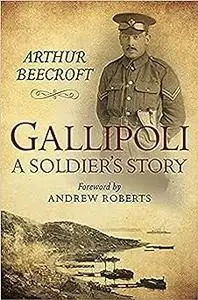 Gallipoli: A Soldier's Story