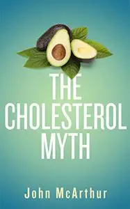 The Cholesterol Myth