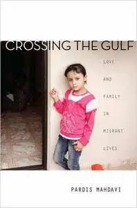 Crossing the Gulf: Love and Family in Migrant Lives (repost)