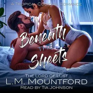 «Beneath the Sheets» by L.M. Mountford