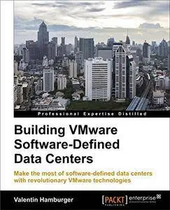 Building VMware Software-Defined Data Centers