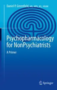 Psychopharmacology for Nonpsychiatrists: A Primer