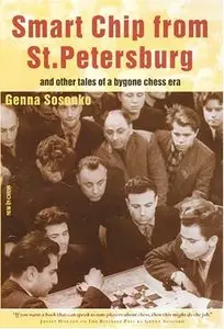 Smart Chip From St Petersburg: and other tales from a bygone chess area