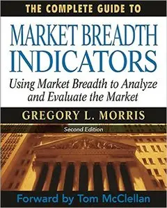 The Complete Guide to Market Breadth Indicators
