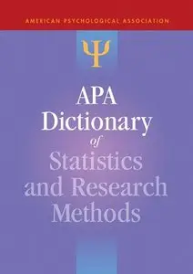 APA Dictionary of Statistics and Research Methods (APA Reference Books) (Repost)