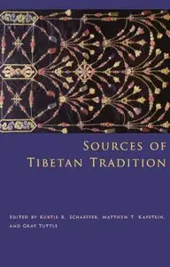 Sources of Tibetan Tradition (Introduction to Asian Civilizations) (Repost)