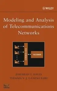 Modeling and Analysis of Telecommunications Networks (Repost)
