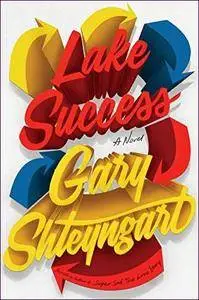 Lake Success: A Novel