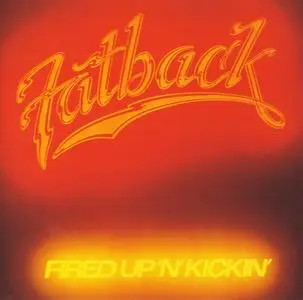 Fatback - Fired Up 'N' Kickin' (1978) [2002, Remastered Reissue]