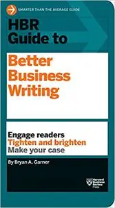 HBR Guide to Better Business Writing