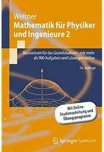 Mathematik für Physiker und Ingenieure 2 (Auflage: 16) [Repost]