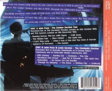 John Foxx - The Golden Section Tour & The Omnidelic Exotour (2002) {2CD Edsel Records MEDCD 725 rec 1983, 1997}