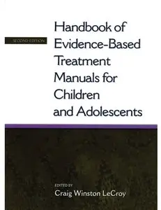 Handbook of Evidence-Based Treatment Manuals for Children and Adolescents (2nd edition)