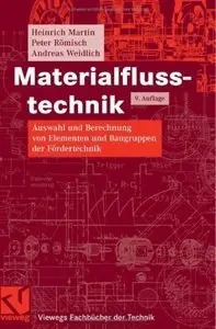 Materialflusstechnik: Auswahl und Berechnung von Elementen und Baugruppen der Fördertechnik (Repost)