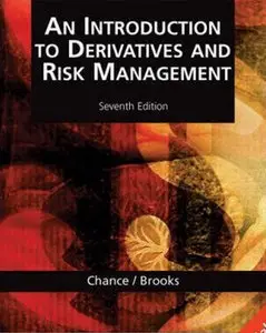 An Introduction to Derivatives and Risk Management (7th edition)