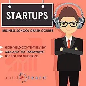 Startups - Business School Crash Course [Audiobook]