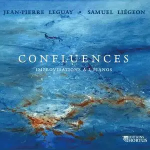 Samuel Liegeon, Jean-Pierre Leguay - Leguay, Liegeon: Confluences, improvisations a deux pianos (2022)