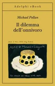 Michael Pollan - Il Dilemma Dell'onnivoro