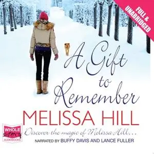 «A Gift to Remember» by Melissa Hill