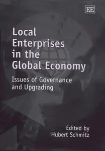 Local Enterprises in the Global Economy: Issues of Governance and Upgrading