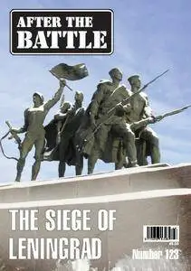 After the Battle 123: The Siege of Leningrad