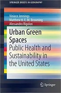 Urban Green Spaces: Public Health and Sustainability in the United States