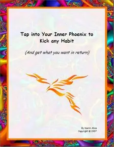 Tap into Your Inner Phoenix to Kick any Habit