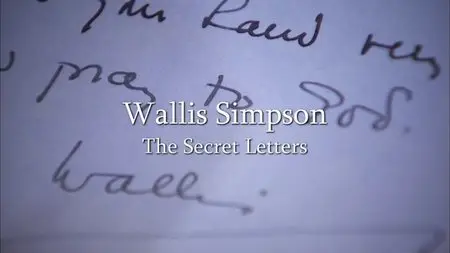 Channel 4 - Wallis Simpson: The Secret Letters (2011)