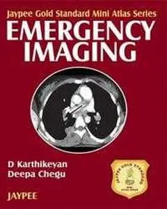 Jaypee Gold Standard Mini Atlas Series Emergency Imaging
