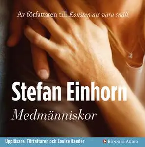 «Medmänniskor» by Stefan Einhorn