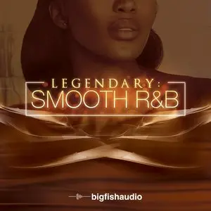 Big Fish Audio Legendary Smooth RnB MULTiFORMAT