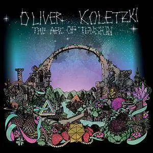 Oliver Koletzki - The Arc of Tension (2017)